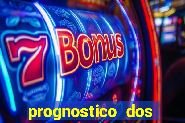 prognostico dos jogos de hoje